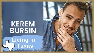 Kerem Bursin ❖ Living in Texas ❖ Interview ❖ ENGLISH [upl. by Sesom]