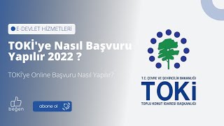 TOKİye Nasıl Başvuru Yapılır 2022  TOKİye Online Başvuru Nasıl Yapılır [upl. by Hynes]