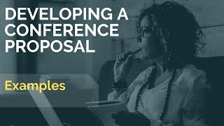 Examples of Developing a Conference Proposal [upl. by Naugal]