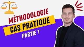 Méthode du Cas Pratique  Partie 1 [upl. by Auqinom721]