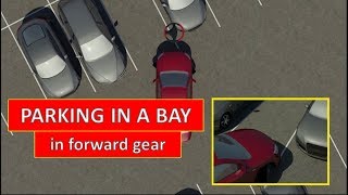 How to park in a bay in forward gear The easiest driving lesson by Parking Tutorial [upl. by Chet]