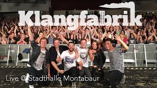 KLANGFABRIK  Live in Montabaur 2016 [upl. by Elbertina]