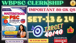 MASTERSTROKE PSC CLERKSHIP BOOK IMPORTANT 80 GK QS PRACTICE SET 13 amp 14  WBPSC WBCS WBP [upl. by Nerin98]