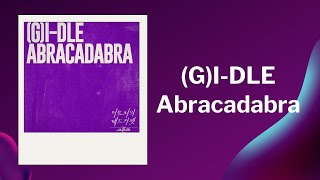 韓繁中字歌詞認聲 여자아이들GIDLE  Abracadabra [upl. by Aynna]