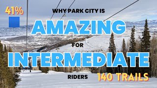 Why PARK CITY UTAH Is Amazing For INTERMEDIATE Riders [upl. by Marven]