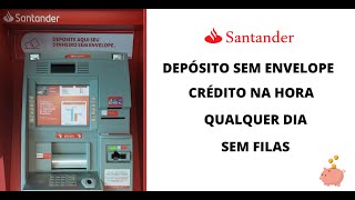 Como Depositar Dinheiro no Santander  Sem Envelope  Cai na Conta na Hora [upl. by Eirellav]