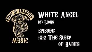 White Angel  Lions  Sons of Anarchy  Season 1 [upl. by Saxe]