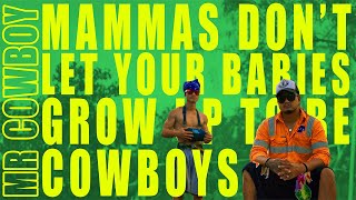 Mr Cowboy  Mamas Dont Let Your Babies Grow Up to be Cowboys Official Music Video [upl. by Lorolla]