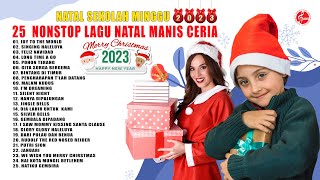 Lagu Natal Terbaru 2023  Natal Sekolah Minggu Manis Ceria  25 Nonstop Lagu Natal Terpopuler [upl. by Welbie]