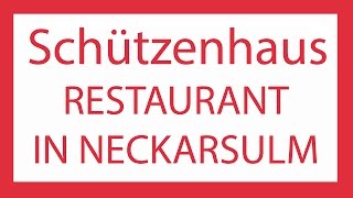 Restaurant Neckarsulm Treffpunkt Schützenhaus Tel 0157  52 735 171 [upl. by Eileen]