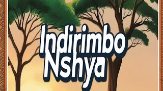 INDIRIMBO NSHYA 2024 IJAMBO RYIMANA RIBONEKA MWITANGIRIRO [upl. by Eiznikam]