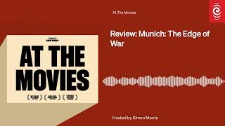 Review Munich The Edge of War  At The Movies  RNZ [upl. by Anwahsit]