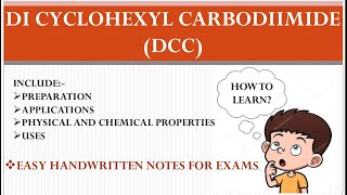 DI CYCLOHEXYL CARBODIIMIDE DCC  SYNTHETIC REAGENT PREPARATION  APPLICATIONS  HANDWRITTEN NOTES [upl. by Ahtiek]