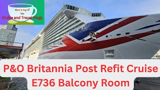 PampO Britannia E736 Balcony with Sofa room Review [upl. by Luapnaes]