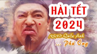 Hài Tết 2024  Ai là chưởng lễ  Hài tết dân gian mới nhất 2024  Quốc Anh Thanh Hương Thanh Tú [upl. by Everson553]