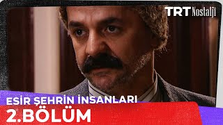 Esir Şehrin İnsanları 2 Bölüm [upl. by Firahs]