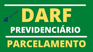 PARCELAMENTO do DARF PREVIDENCIÁRIO  PASSO A PASSO dctfweb darfprevidenciario darf ecac [upl. by Rendrag]