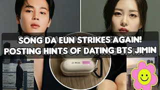 Dating Timeline of BTS Jimin and Actress Song Da Eun jimin [upl. by Akinnej713]