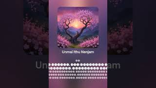 Unmai Ithu Nenjam [upl. by Ettelliw328]