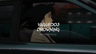 vague003drowning sped upreverb  tiktok version [upl. by Ayotnahs]