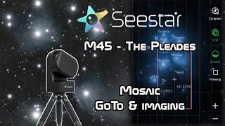 Seestar M45 Mosaic Framing mode Goto [upl. by Suiravaj390]