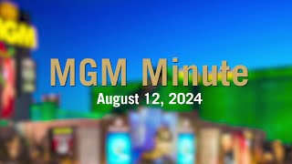 MGM Minute  August 12 2024  MGM Resorts [upl. by Renfred811]