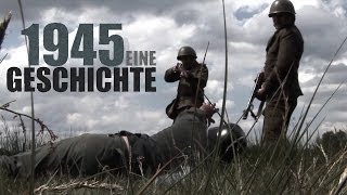 1945 Eine Geschichte [upl. by Analed65]