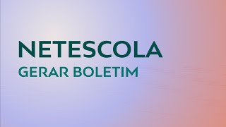 Gerar Boletim Escolar  NetEscola [upl. by Assili22]