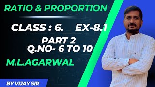 Ratio and Proportion  class 6  MLAgarwal  Ex 81  Mathematics Express  Vijay Sir [upl. by Entwistle679]