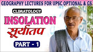 INSOLATION सूर्यातप Part 1 By SS Ojha  Geography Lectures [upl. by Annanhoj]