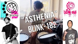 Asthenia  Blink182  DRUM COVER [upl. by Ennoitna271]