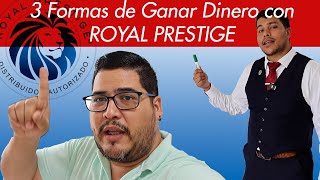 3 Formas de Ganar Dinero con Royal Prestige [upl. by Otir742]