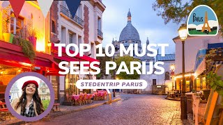 Stedentrip Parijs Top 10 Must Sees Parijs [upl. by Zelten]