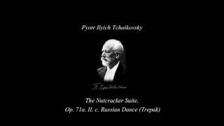 Pyotr Ilyich Tchaikovsky  The Nutcracker Suite Russian Dance Trepak HD [upl. by Brownson]