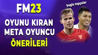 Oyunu KIRAN META Oyuncu Önerileri  Football Manager 2023 Oyuncu Önerisi [upl. by Jolyn674]