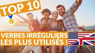 Comment apprendre le TOP 10 des verbes irréguliers anglais [upl. by Bord]