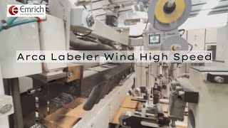 Emrich Packaging Machinery  Arca Labeler Wind High Speed [upl. by Oigaib]