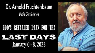 Dr Arnold Fruchtenbaum Bible Conference 2023 The Sequence of PreTribulation Events Part 1 [upl. by Endor]