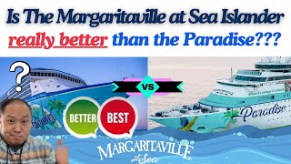 Cruising the Caribbean Margaritaville at Sea Islander vs Paradise [upl. by Maryjo973]