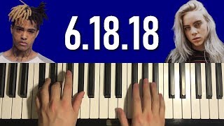 HOW TO PLAY  Billie Eilish  61818 xxxtentacion Piano Tutorial Lesson [upl. by Pet545]