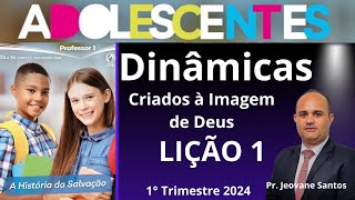 Dinâmica Criados à Imagem de Deus EBD 1 Trimestre 2024 Lição 1 dos adolescentes [upl. by Ambert]