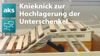 So funktioniert der Knieknick zur Hochlagerung der Unterschenkel und Füße bei aks Pflegebetten [upl. by Ydnarb]