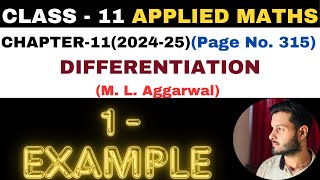 1 Example l Chapter 11 l DIFFERENTIATION l example1 Class 11th Applied Maths l M L Aggarwal 202425 [upl. by Sackman]