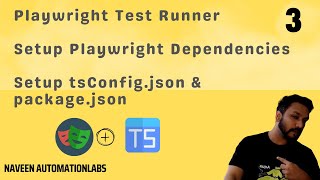 3  Playwright  Test Runner Installation amp Dependency Setup  tsConfigjson  packagejson [upl. by Nabe451]