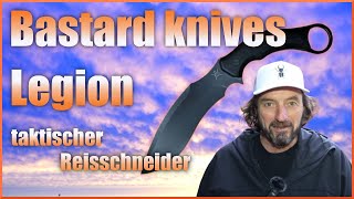 mögt ihr taktische Messer👽👽Bastard Knives Legion👽👽Neton Group Krav Maga👽👽cooles Eisen im Review [upl. by Burman]