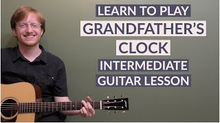 Grandfathers Clock  Intermediate Bluegrass Guitar Lesson With Tab [upl. by Orgell]