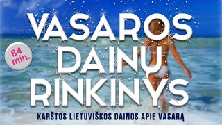 Vasaros Dainų Rinkinys • Karštos Lietuviškos Dainos Apie Vasarą 20202021 • [upl. by Watters]