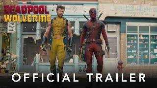 Deadpool amp Wolverine  Official Trailer  In Theaters July 26 [upl. by Tail]