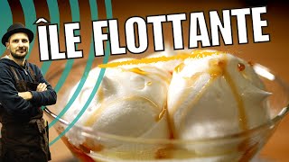 🥛Ile flottante crème anglaise  caramel et meringue la recette détaillée [upl. by Eeleimaj]