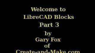 LibreCAD Tutorial  Blocks Part 3 [upl. by Jasun]